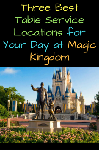 Three Best Table Service Locations for Your Day at Magic Kingdom