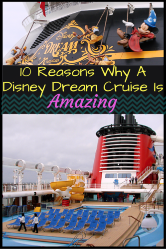 10 Reasons Why A Disney Dream Cruise Is Amazing