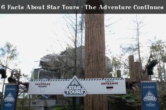 6 Facts About Star Tours - The Adventure Continues