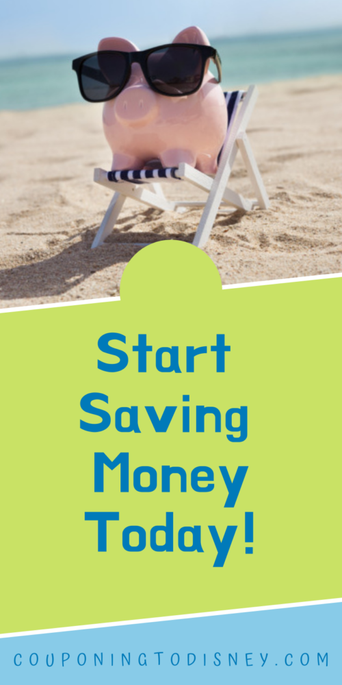 Start Saving Money Today